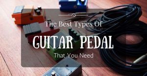 types of guitar pedal